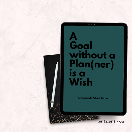 A Goal Without a(n undated) Plan(ner) is a Wish